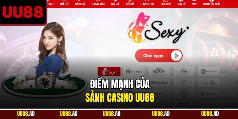 Điểm mạnh của sảnh casino UU88